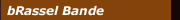 bRassel Bande