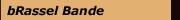 bRassel Bande